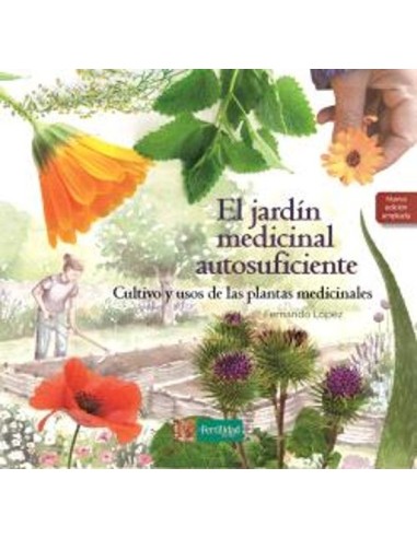 Libro Jardín Medicinal Autosuficiente 2ª Ed Ampliada 2024 Guía de Cultivo Ecológico