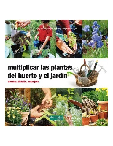 LIBRO MULTIPLICAR LAS PLANTAS DEL HUERTO