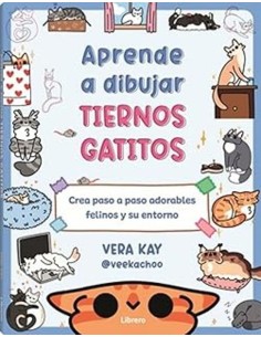Libro Aprende a Pintar Lindos Gatitos Guía para Principiantes y Amantes del Dibujo Felino