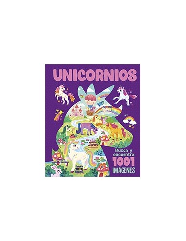 Libro Busca y Encuentra 1001 Unicornios Juego Visual para Niños y Amantes de la Fantasía