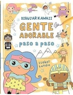 Libro Dibujar Kawaii Gente Adorable Paso a Paso guía artística Endanea Garden