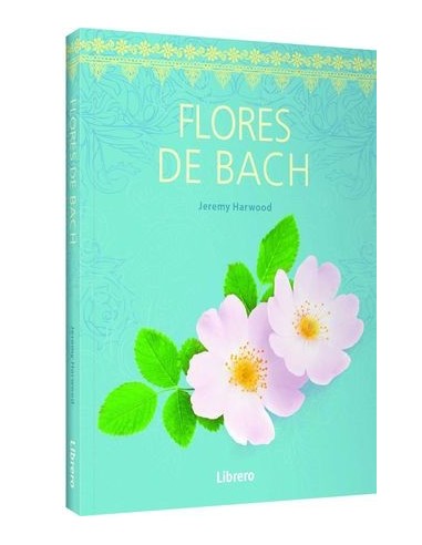 Libro Flores de Bach Librero Guía Completa Esencias Florales Terapia Emocional