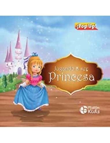 Jugando a Ser Princesa Libro para Niños Creatividad Valores y Diversión