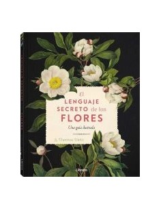 Lenguaje Secreto de las Flores Libro guía de simbolismo floral y comunicación