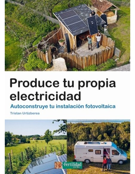 Produce Tu Propia Electricidad libro energía renovable guía práctica Endanea Garden