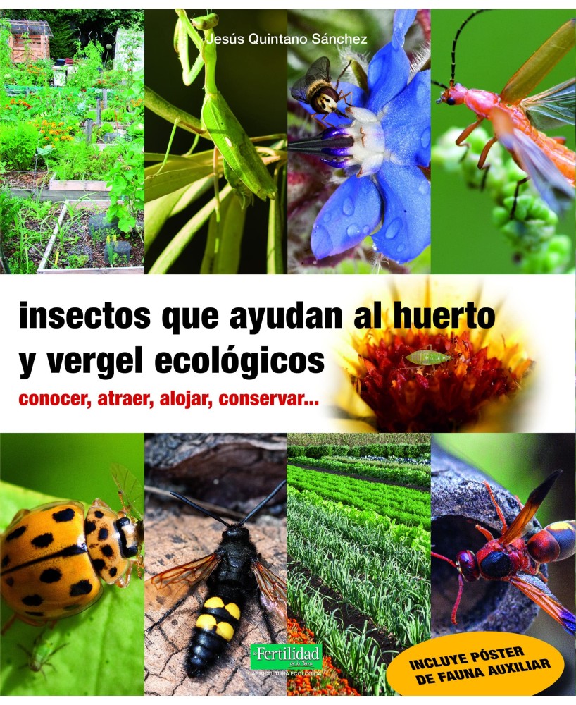 LIBRO INSECTOS QUE AYUDAN AL HUERTO Y VERGEL ECOLOGICOS