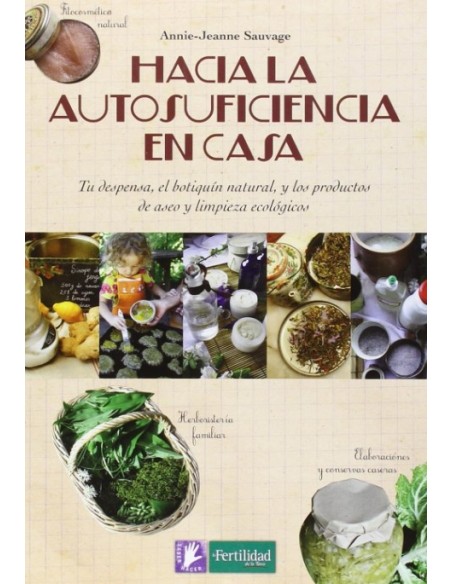 LIBRO HACIA LA AUTOSUFICIENCIA EN CASA
