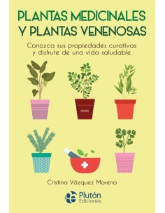 LIBRO PLANTAS MEDICINALES Y VENENOSAS